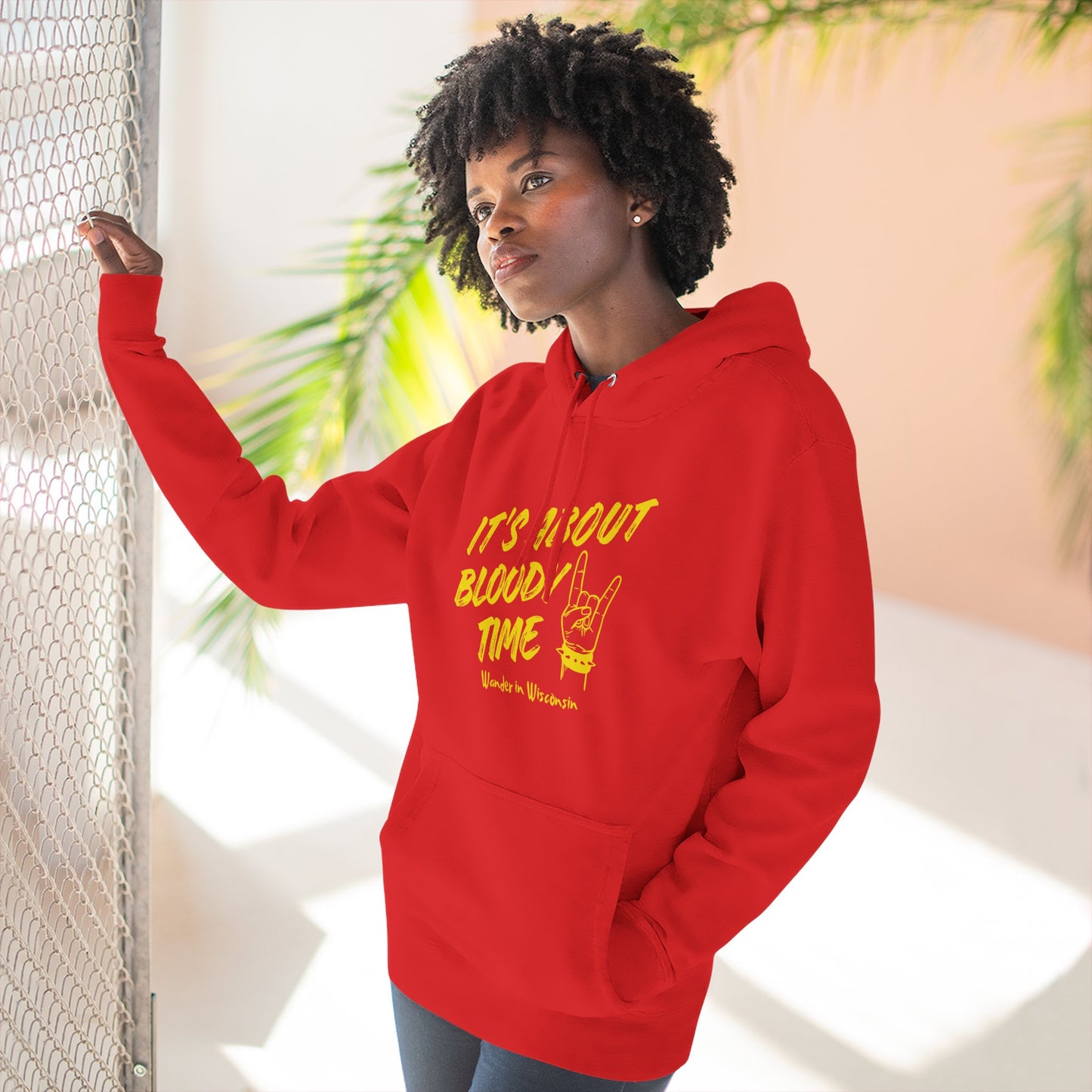 It's About Bloody Time Hoodie — Limited Ed (XS-3X)