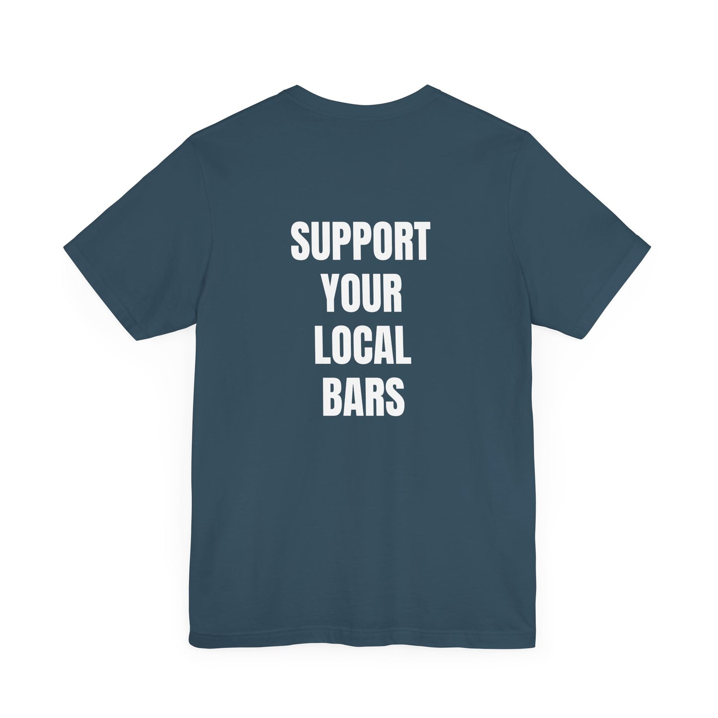 *Limited Edition* Wanderin Support your Local Bars S-4X