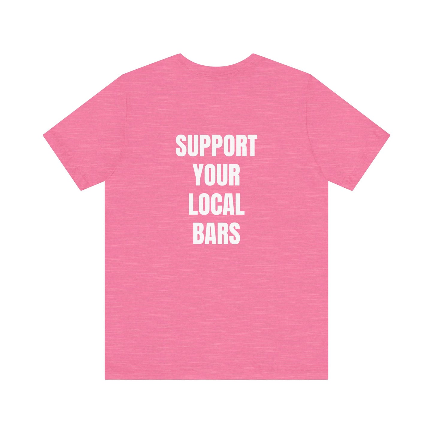 *Limited Edition* Wanderin Support your Local Bars S-4X