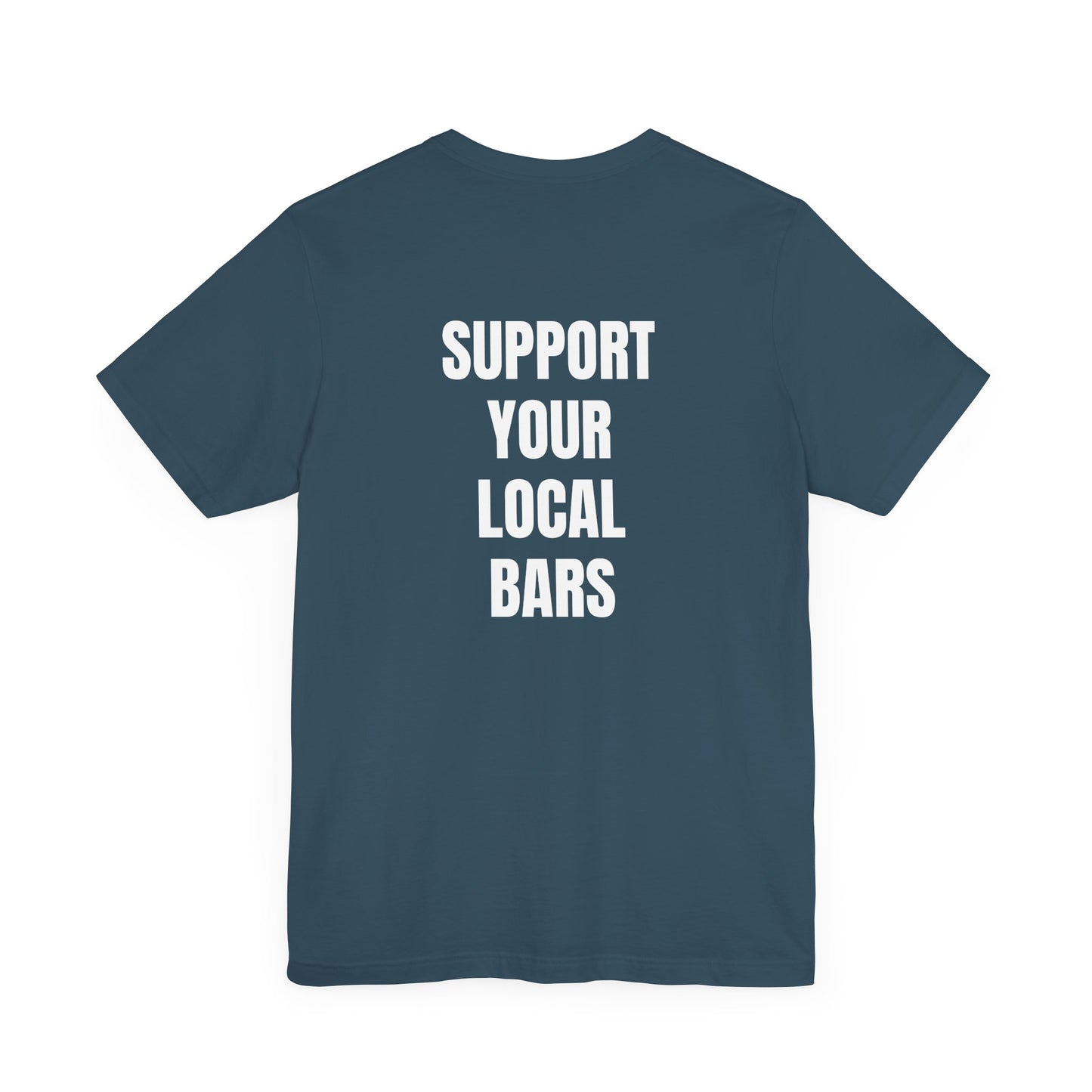 Limited Ed. Support Your Local Bars Small Logo XS-5X