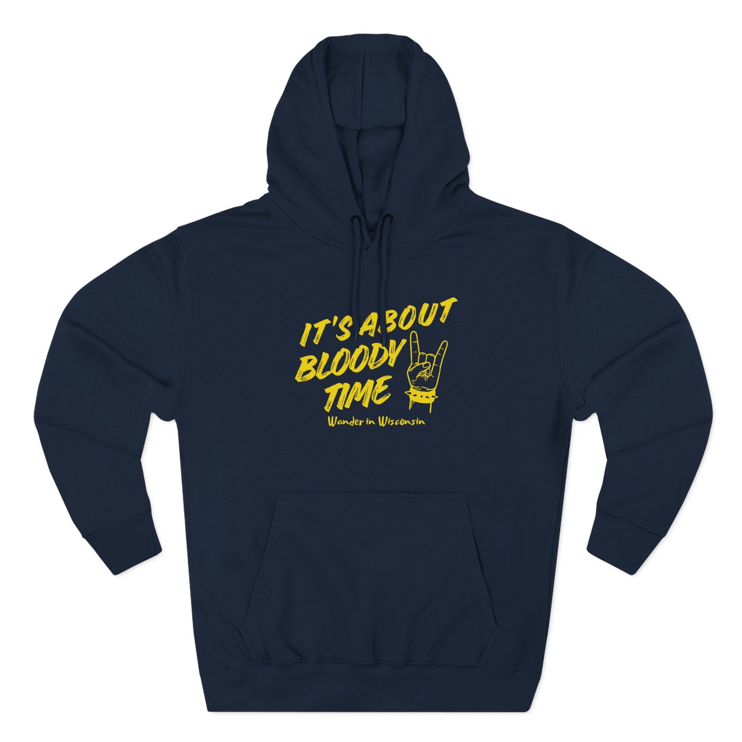 It's About Bloody Time Hoodie — Limited Ed (XS-3X)