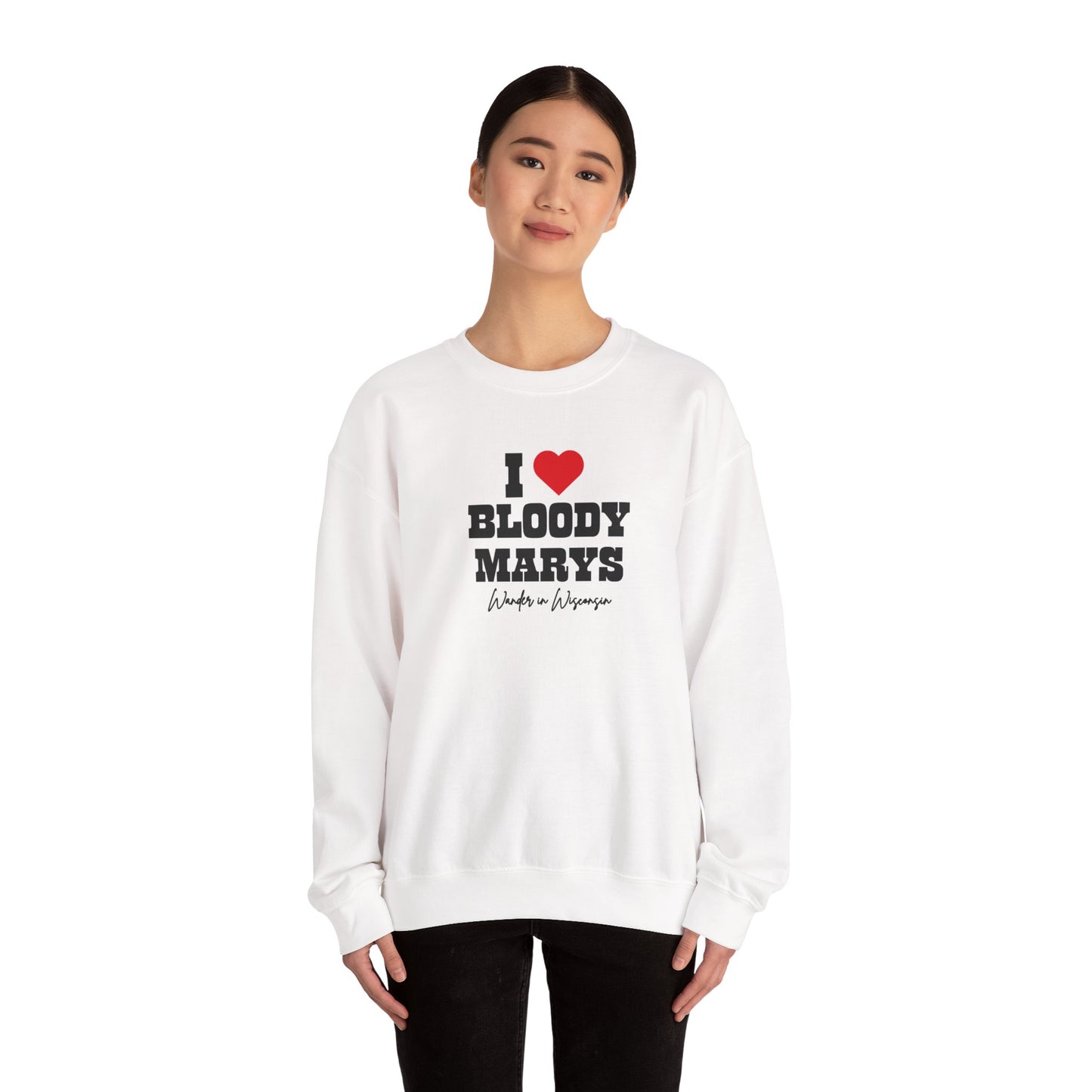 I Bloody Mary's *Limited Ed.- Crewneck Sweatshirt