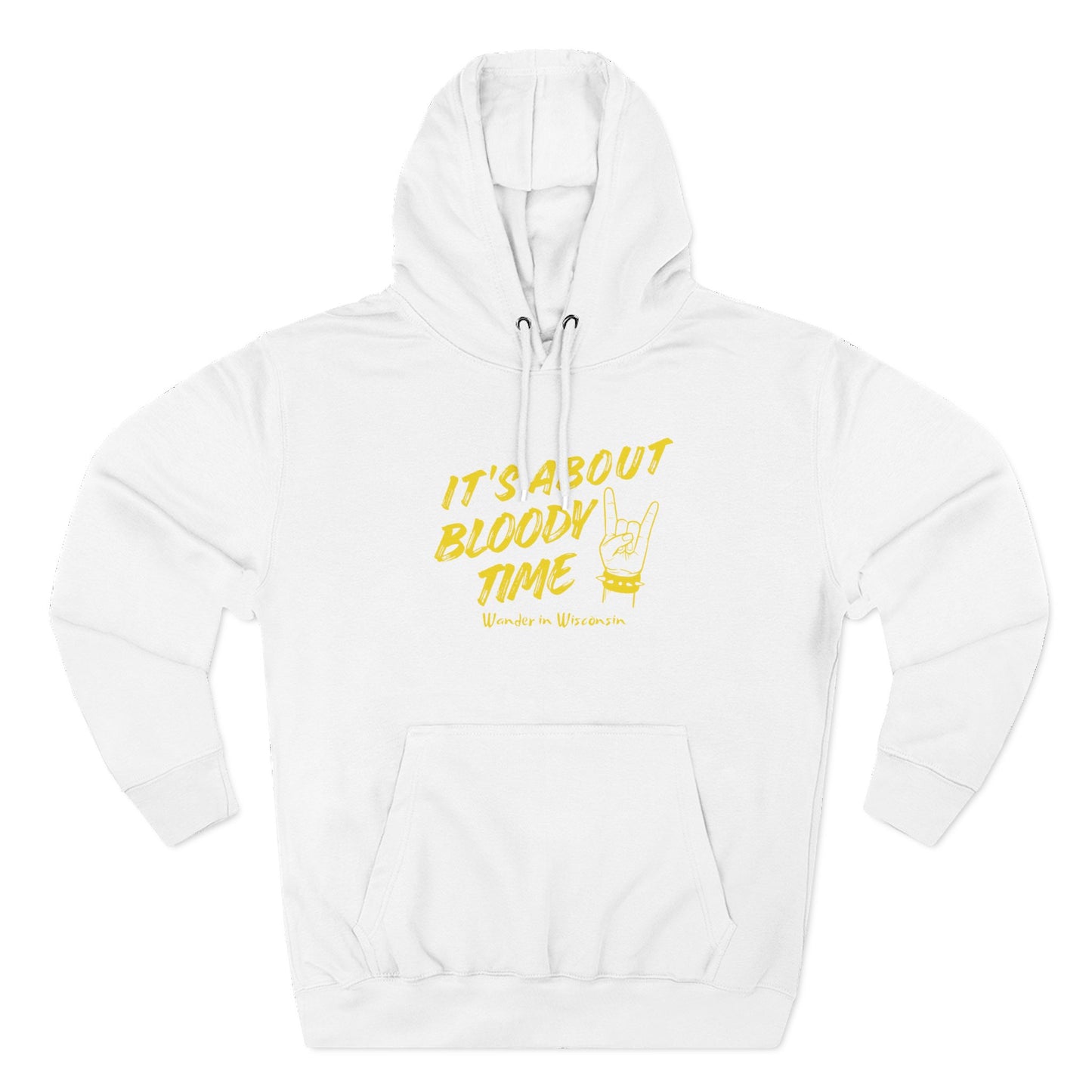 It's About Bloody Time Hoodie — Limited Ed (XS-3X)