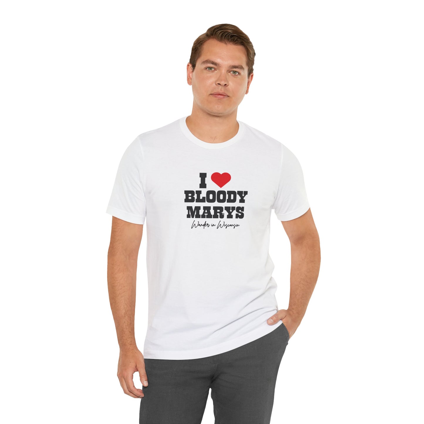 "I Love Bloody Mary's" Tee -Limited Ed (XS-3X)