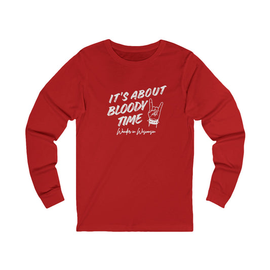 Long Sleeve Tee — "It's About Bloody Time" Rock N Roll Horns