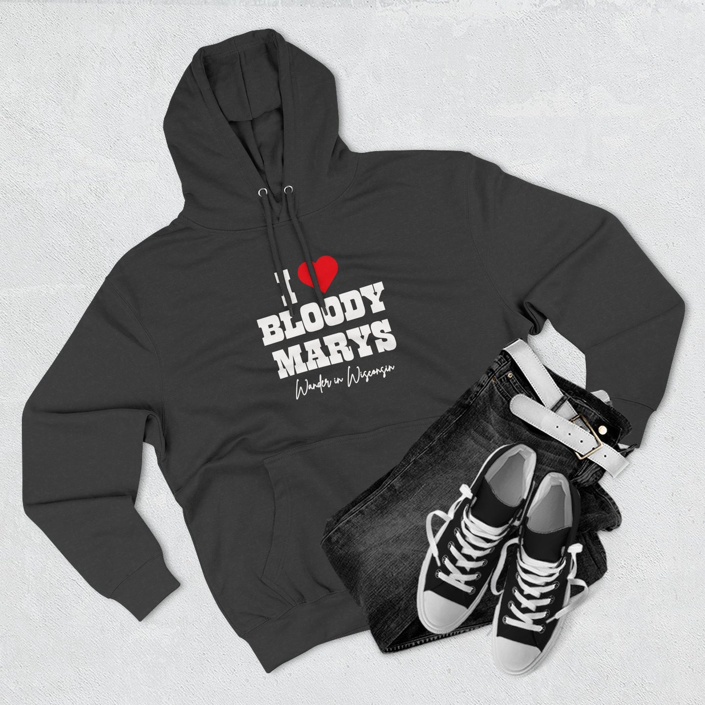 I Love Bloody Mary's Hoodie-* Limited Ed