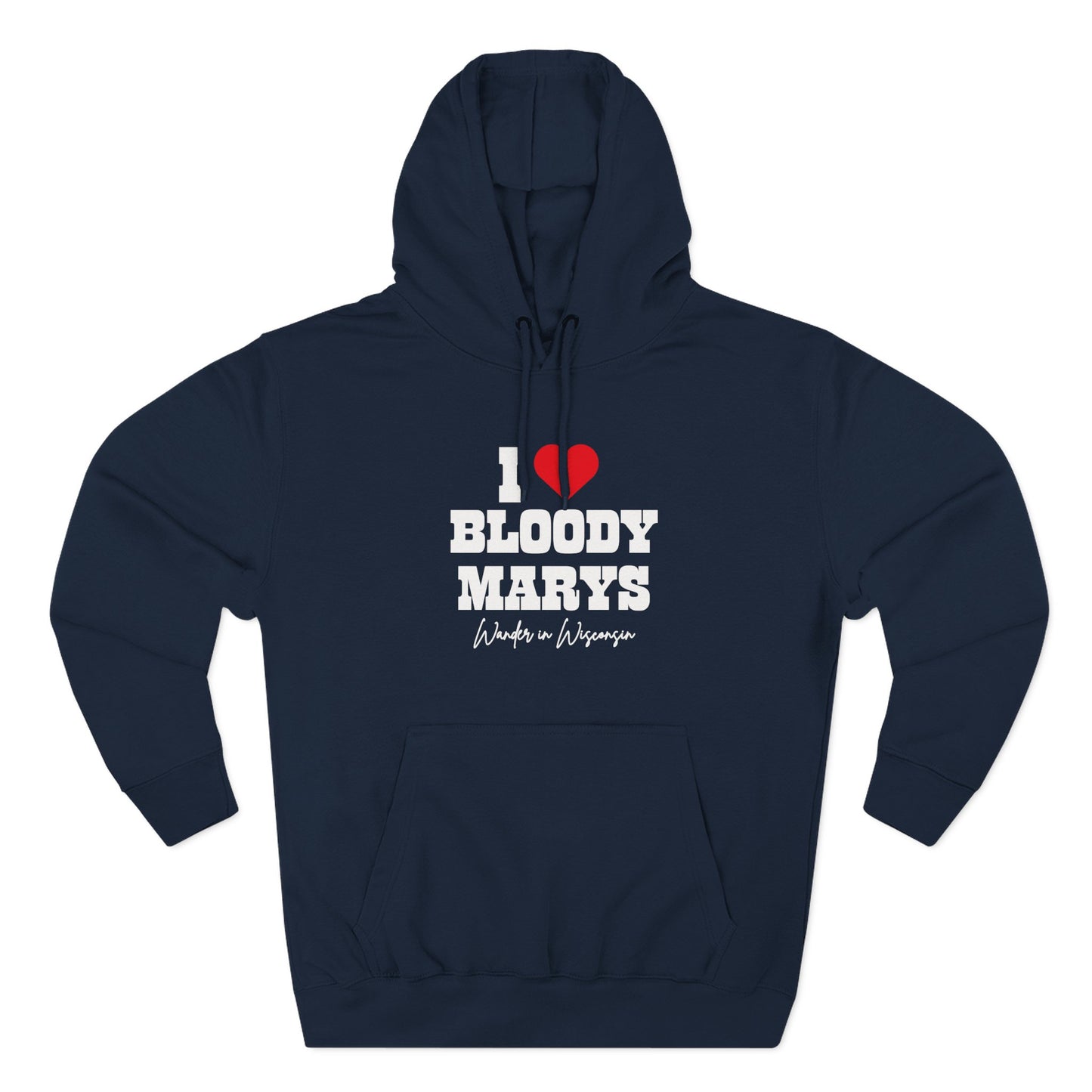 I Love Bloody Mary's Hoodie-* Limited Ed