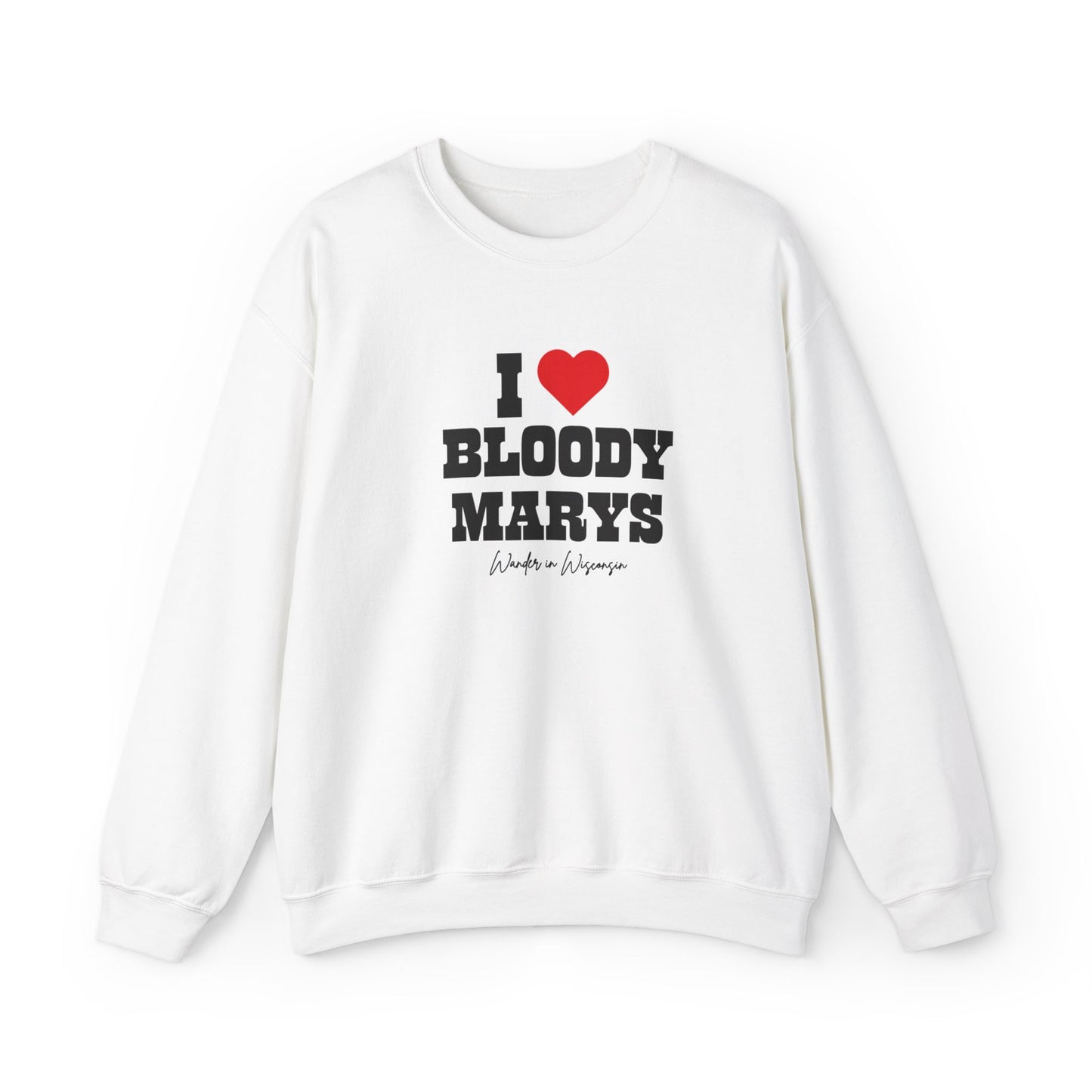 *Limited Edition* Seasonal I Love Bloody Marys Sweatshirt S-2X