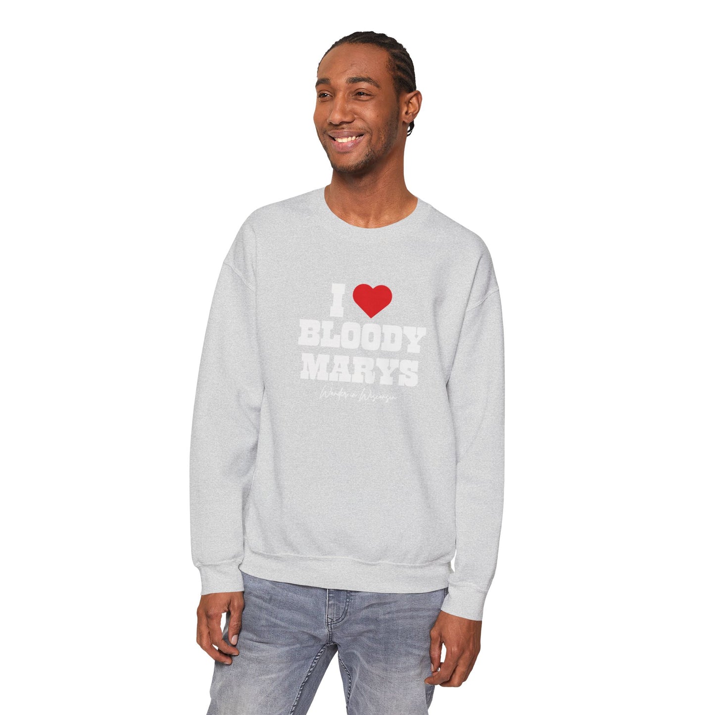 *Limited Edition* Seasonal I Love Bloody Marys Sweatshirt: Unisex S-2X