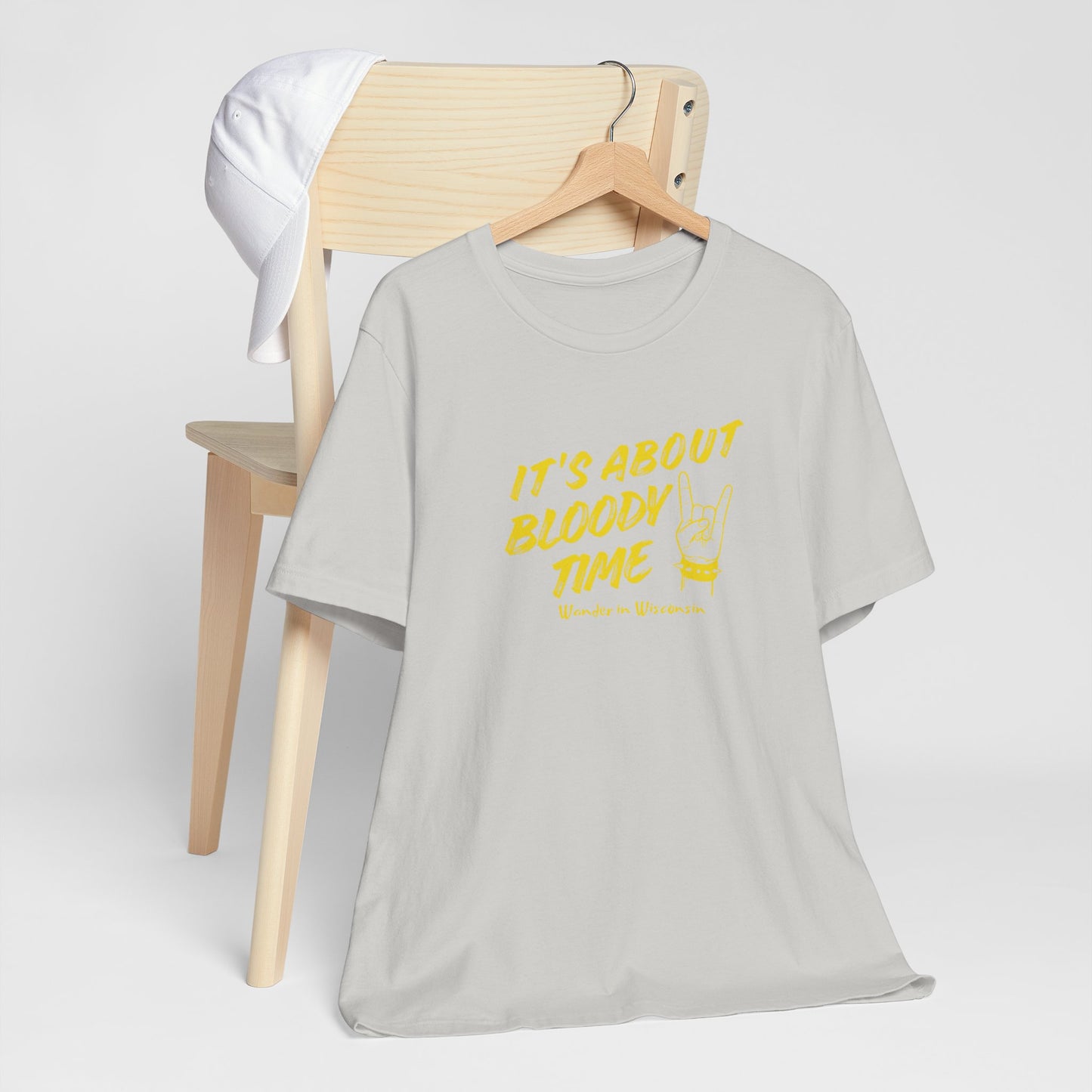 T‑Shirt — "It's About Bloody Time" Limited Ed