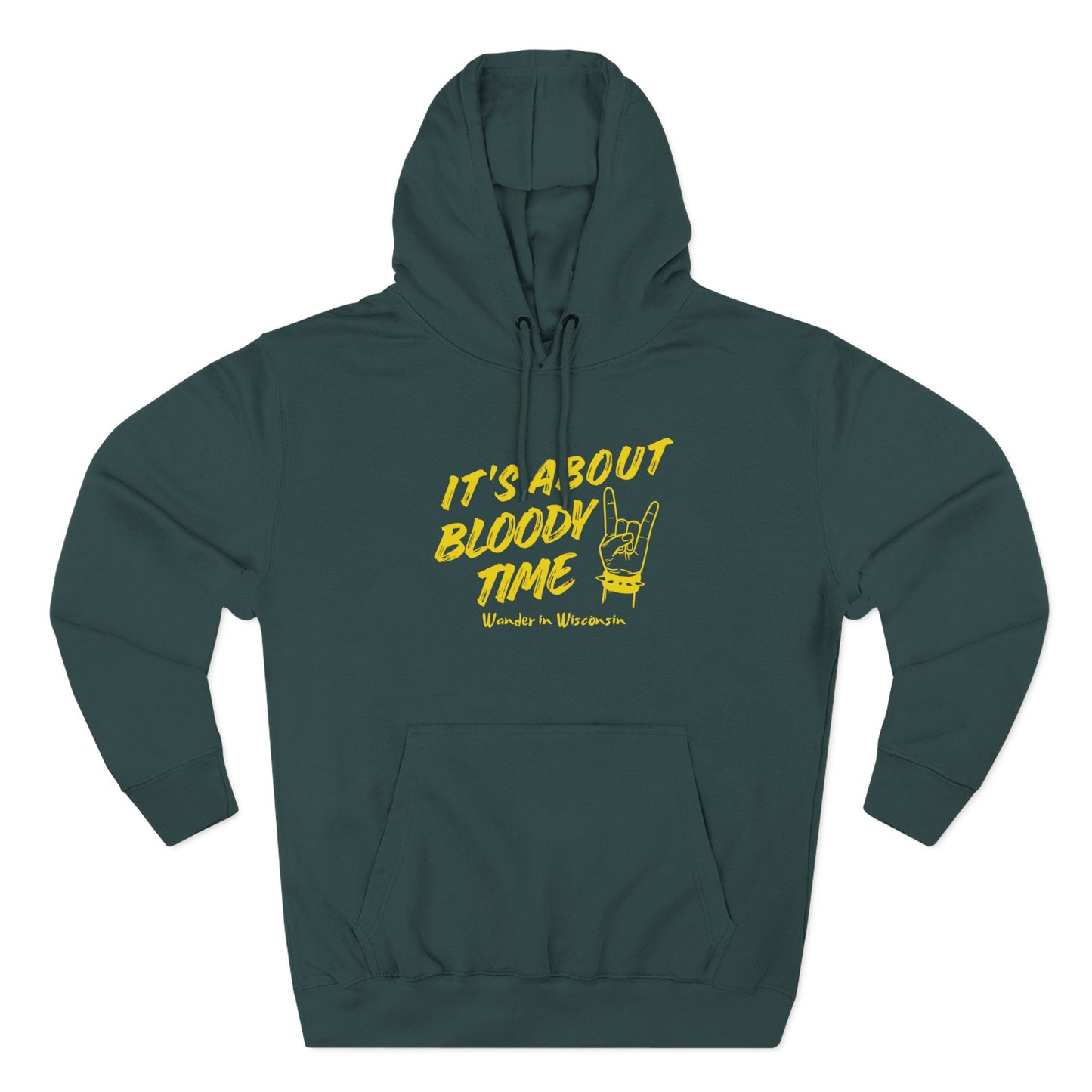 It's About Bloody Time Hoodie — Limited Ed (XS-3X)