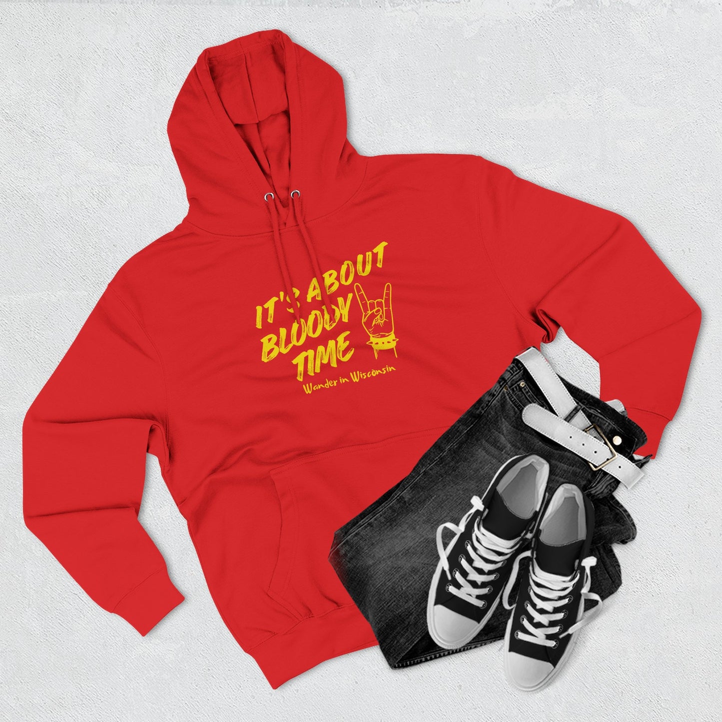 It's About Bloody Time Hoodie — Limited Ed (XS-3X)