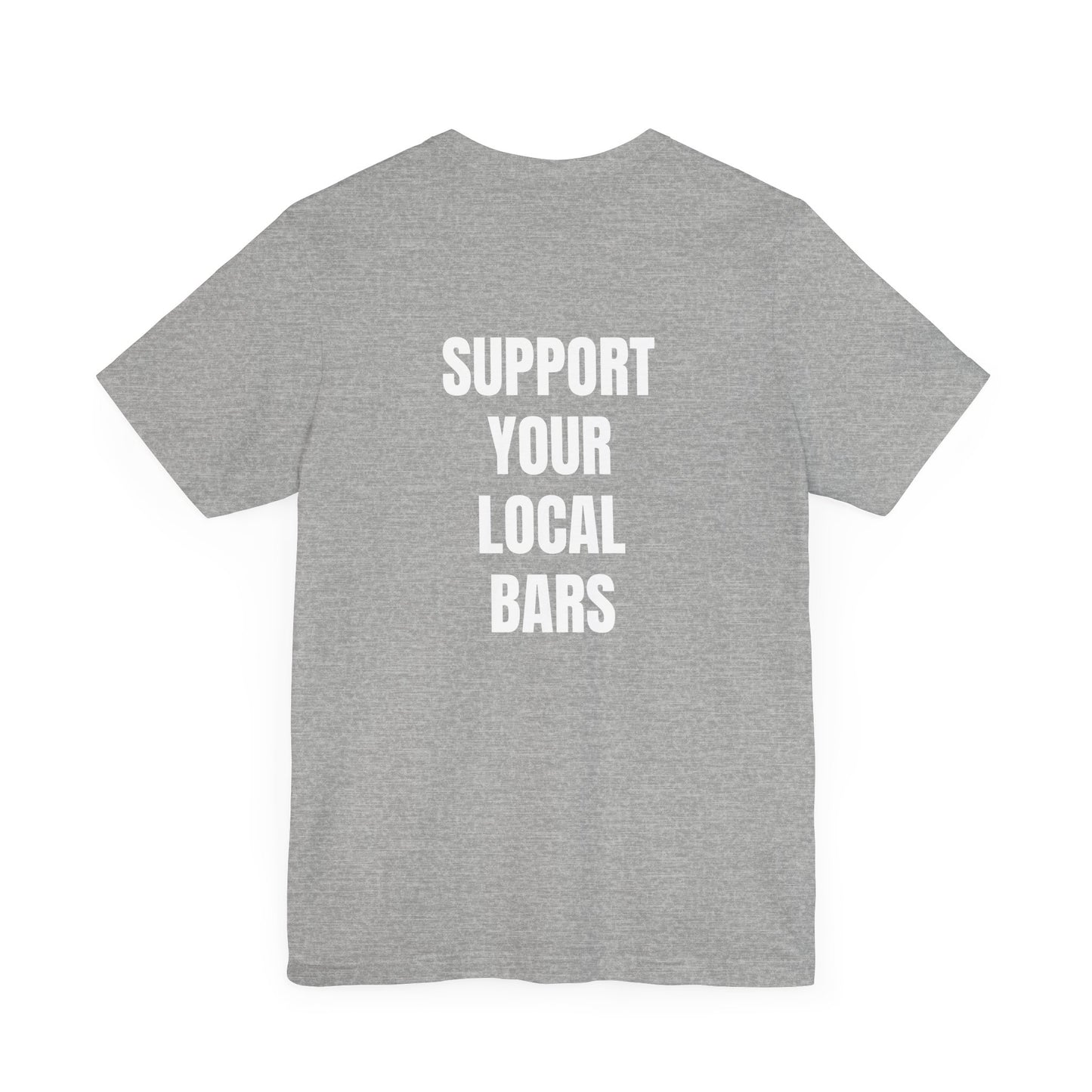 *Limited Edition* Wanderin Support your Local Bars S-4X