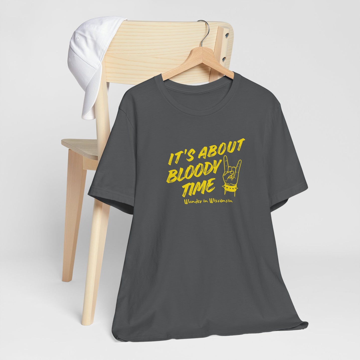 T‑Shirt — "It's About Bloody Time" Limited Ed