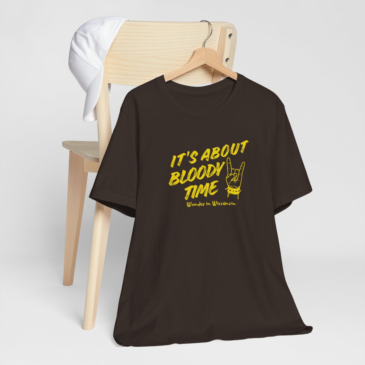 T‑Shirt — "It's About Bloody Time" Limited Ed