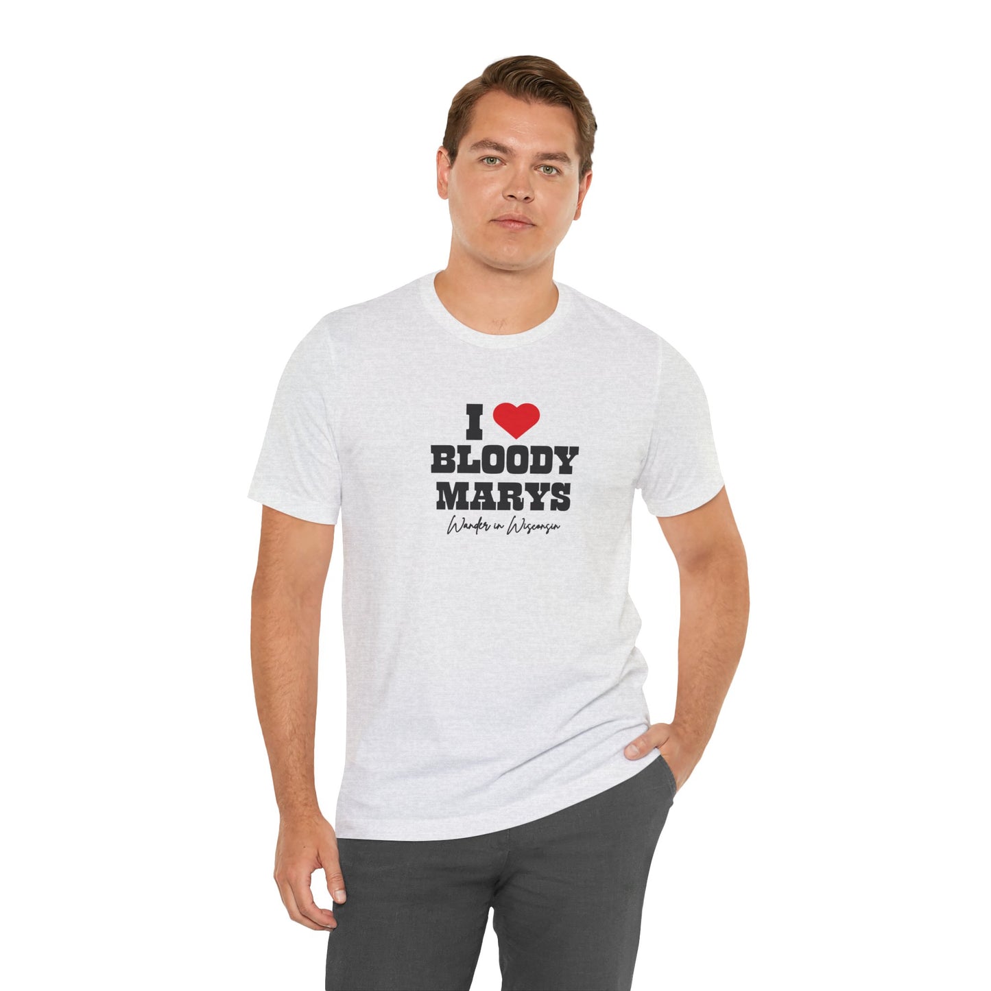 "I Love Bloody Mary's" Tee -Limited Ed (XS-3X)