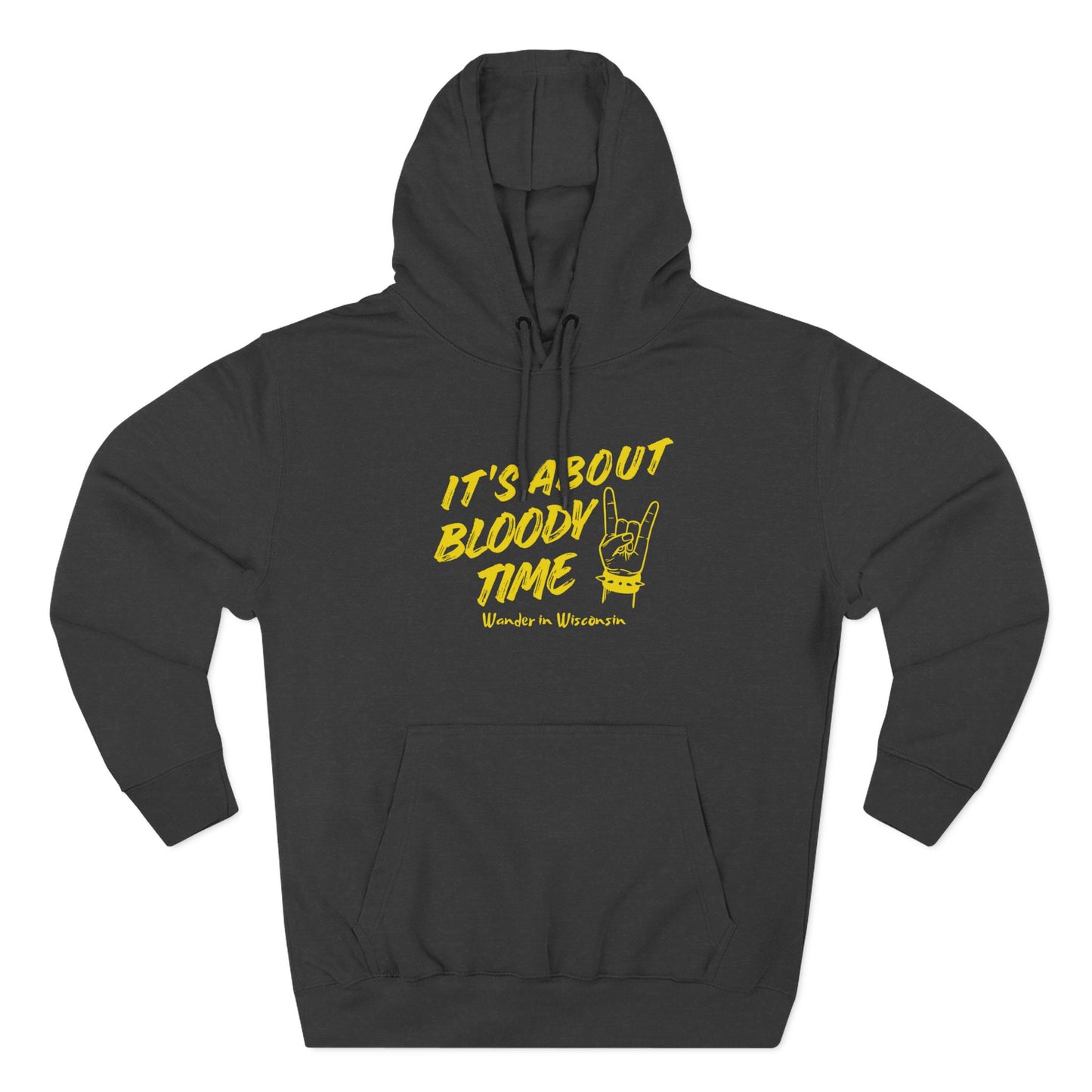 It's About Bloody Time Hoodie — Limited Ed (XS-3X)