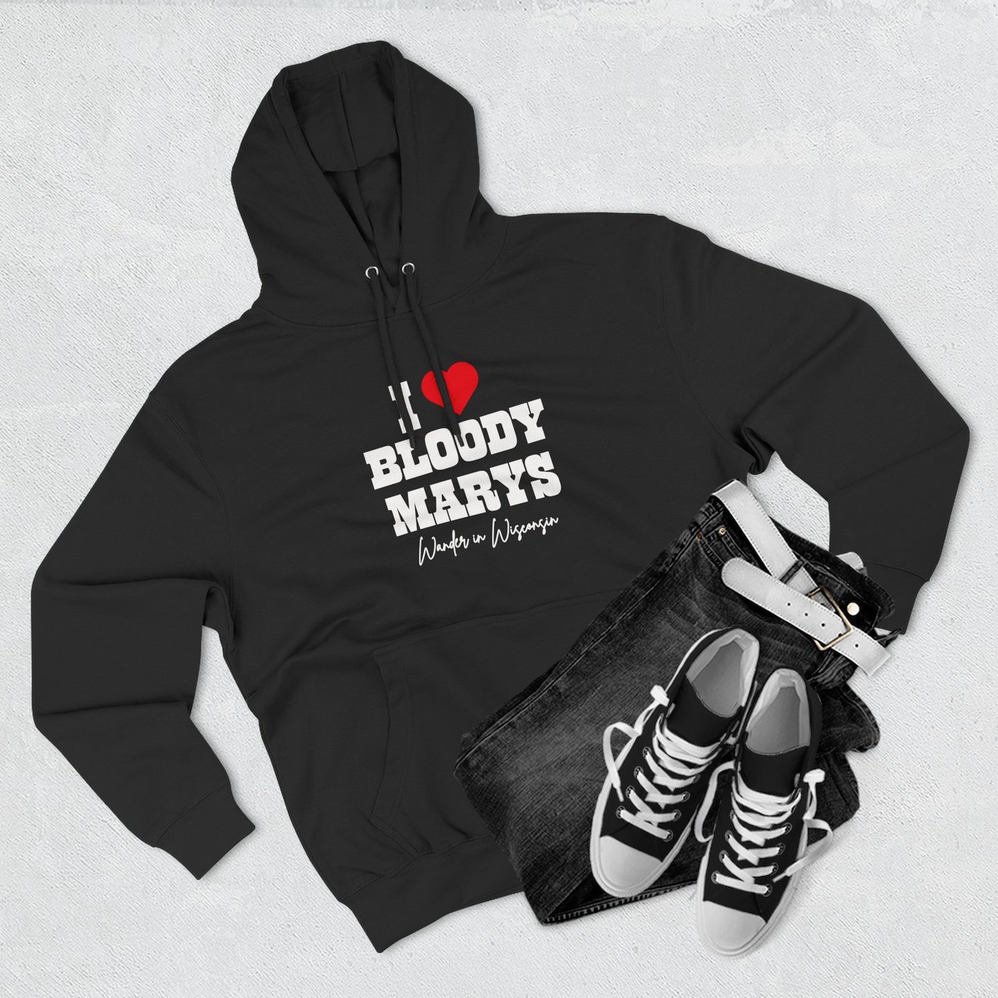 I Love Bloody Mary's Hoodie-* Limited Ed