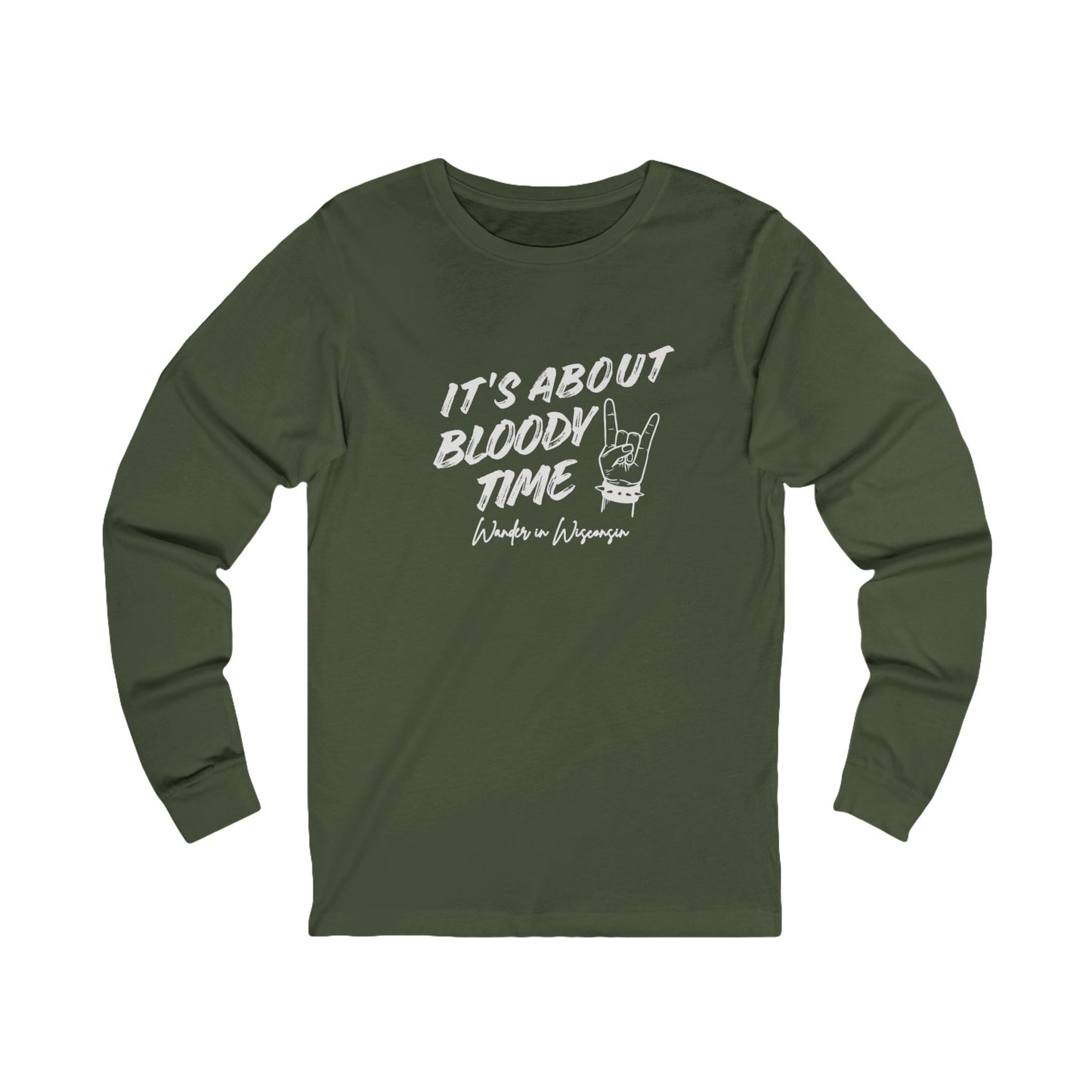 Long Sleeve Tee — "It's About Bloody Time" Rock N Roll Horns
