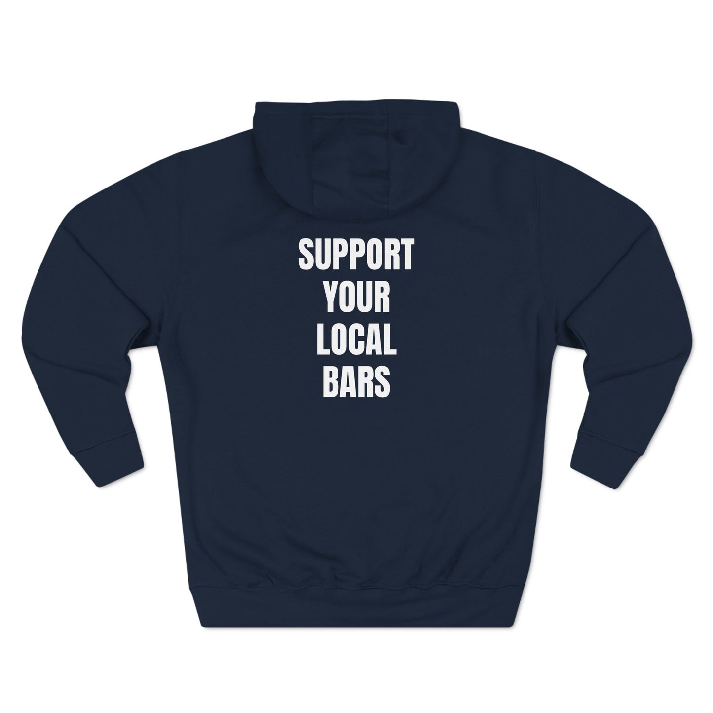 Limited Ed. Support your local Bars Hoodie