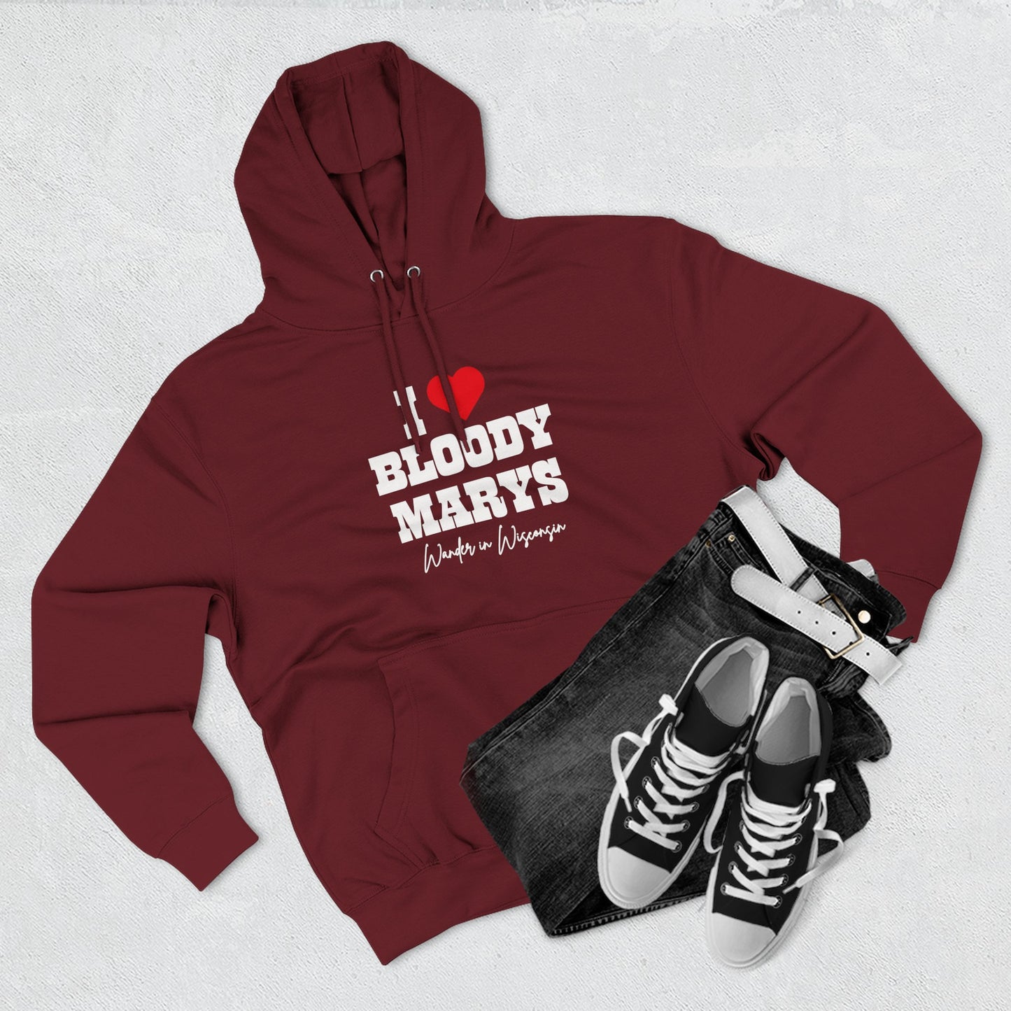 I Love Bloody Mary's Hoodie-* Limited Ed